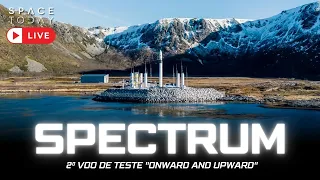 2º LANÇAMENTO DE TESTE DO SPECTRUM | 2ª TENTATIVA | O 1º EXPLODIU, AGORA VAI?