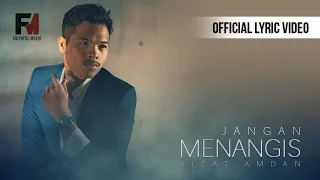 jangan menangis official lyric video aizat amdan