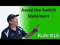 Rule - Avoid the switch statement