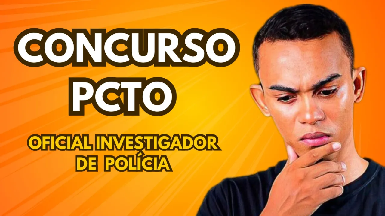 CONCURSO POLÍCIA CIVIL TOCANTINS: TERÁ MUDANÇAS NO PRÓXIMO EDITAL!