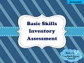 Basic Skills Inventory Assessment for Self-Contained Classroom