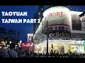 NANKAN TAOYUAN Taiwan Part 2 LottieTravels
