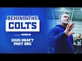 Behind The Colts Draft Part 1