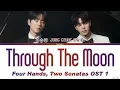 Jung Seung Hwan 'Through The Moon' Lyrics | Four Hands, Two Sonatas OST Part 1