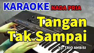 tangan tak sampai karaoke nada pria