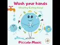 Wash your Hands (Healthy Eating Song) - Piccolo Music