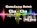 Download Lagu Gondang Batak  Cha - Cha {Keyboard}  F = Do.. Full Basss!!!