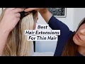 The Best Hair Extensions For Thin Hair
