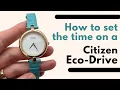 Lagu How to set the Time on a Citizen Eco Drive Watch