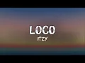 Download Lagu ITZY - LOCO (lyrics)