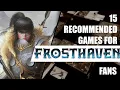 15 games you might like as a Frosthaven Fan Best Tabletop games in 2023 if you enjoy Frosthaven