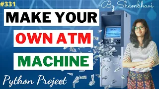 Make your own ATM machine python project mini python project python project for beginners