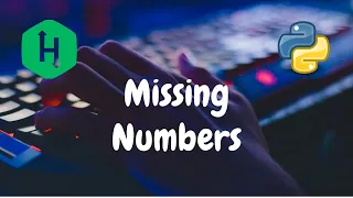 169 - Missing Numbers Search Hackerrank Solution Python