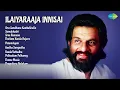 Download Lagu Ilaiyaraaja's Love Hits | 70s-90s | Ilaiyaraaja Songs | Oru Sandhana Kaattukkulle | Samakkozh...