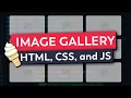 Build an Image Gallery with Vanilla HTML CSS and JavaScript