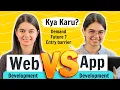 Which one to Choose - Web Development vs App Development