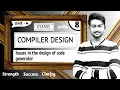 Issues in the design of code generator in Tamil Compiler Design in Tamil Unit 4 CS3501 in Tamil