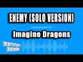 Download Lagu Imagine Dragons - Enemy (solo version) (Karaoke Version)