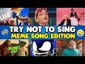 Download Lagu TRY NOT TO SING MEME SONGS EDITION (2025 Version)
