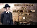 Miguel de Unamuno - Saint Emmanuel the Good Martyr Complete book in Spanish Narrated by