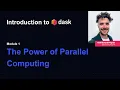 Dask Tutorial Intro to Dask The Power of Parallel Computing Module One