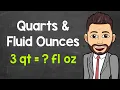 Quarts to Fluid Ounces Fluid Ounces to Quarts How Many Fluid Ounces in a Quart