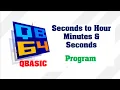 Seconds in Hours Minutes Seconds in QBasic With Dry Run step by step Make Easy