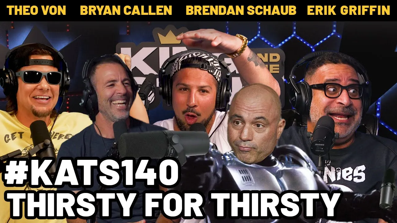 Thirsty for Thirsty | King and the Sting w/ Theo Von & Brendan Schaub #140