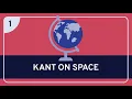 Philosophy Kant on Space Part 1