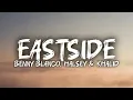Benny Blanco, Halsey, & Khalid - Eastside (Lyrics Video)