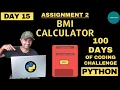 Day BMI Calculator Python tutorials for beginners in Tamil 100 days of Coding Challenge