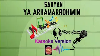 Download Karaoke Sabyan - Ya Arhamarrohimin  | Karaoke Unik MP3