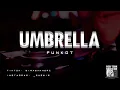 Download Lagu DJ UMBRELLA - FUNKOT REMIX #2022