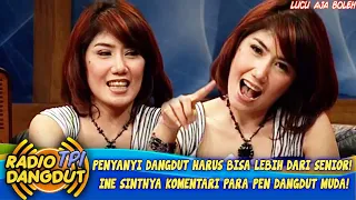 Download PENYANYI BARU JANGAN CUMA IKUTIN SENIOR! INE SINTHYA KOMENTARI PARA PEN DANGDUT MUDA! -RADIO DANGDUT MP3