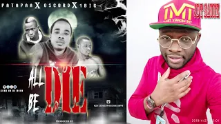 patapaa x oscord x one big all die be die