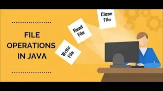 What are Java File Operations Tutorial 8 - Part 1