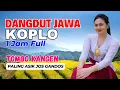 Download Lagu 1 JAM NONSTOP CAMPURSARI DANGDUT JAWA KOPLO BASS EMPUK TOMBO KANGEN PALING ASIK GAYENG TENAN
