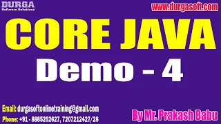 CORE JAVA tutorials Demo - 4 by Mr Prakash Babu On 03-11-2022 8 15AM IST