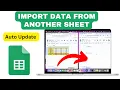 How to Import Data from Another Google Sheet Google Sheets IMPORTRANGE Function