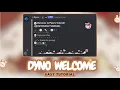 Dyno Aesthetic Welcome Message in Just 1 min
