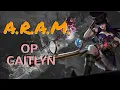ARAM League of legends OP champion CAITLYN OP build