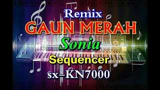 Download Sonia - Gaun Merah || Remix Slow [karaoke] || sx-KN7000 MP3