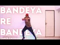 Download Lagu Bandeya Re Bandeya Easy Dance | Motivational Dance | Inspirational Dance Choreography | Ankit Dave