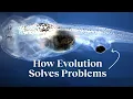 How evolution creates problem-solving machines Michael Levin