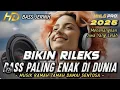 Download Lagu BIKIN RILEKS | DJ FULL BASS SLOW TERBARU 2025 CEK SOUND BASS JERNIH