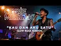 Lagu KAU DAN AKU SATU - OBBIE MESSAKH | COVER SLOW ROCK VERSION