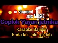Download Lagu COPLOK YAYAN JATNIKA_KARAOKE BAJIDOR_NADA LAKI LAKI RENDAH