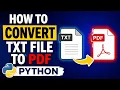 How to Convert TXT File to PDF - Python