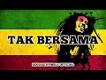 Lagu HVMBLE - TAK BERSAMA Official lirik