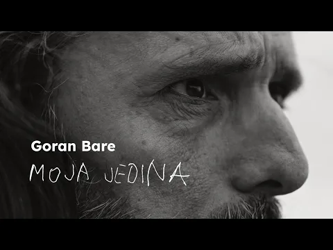 Video Thumbnail: Goran Bare - Moja jedina (Official video)